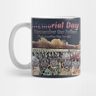 Memorial Day. Remember Our Fallen. Mug
